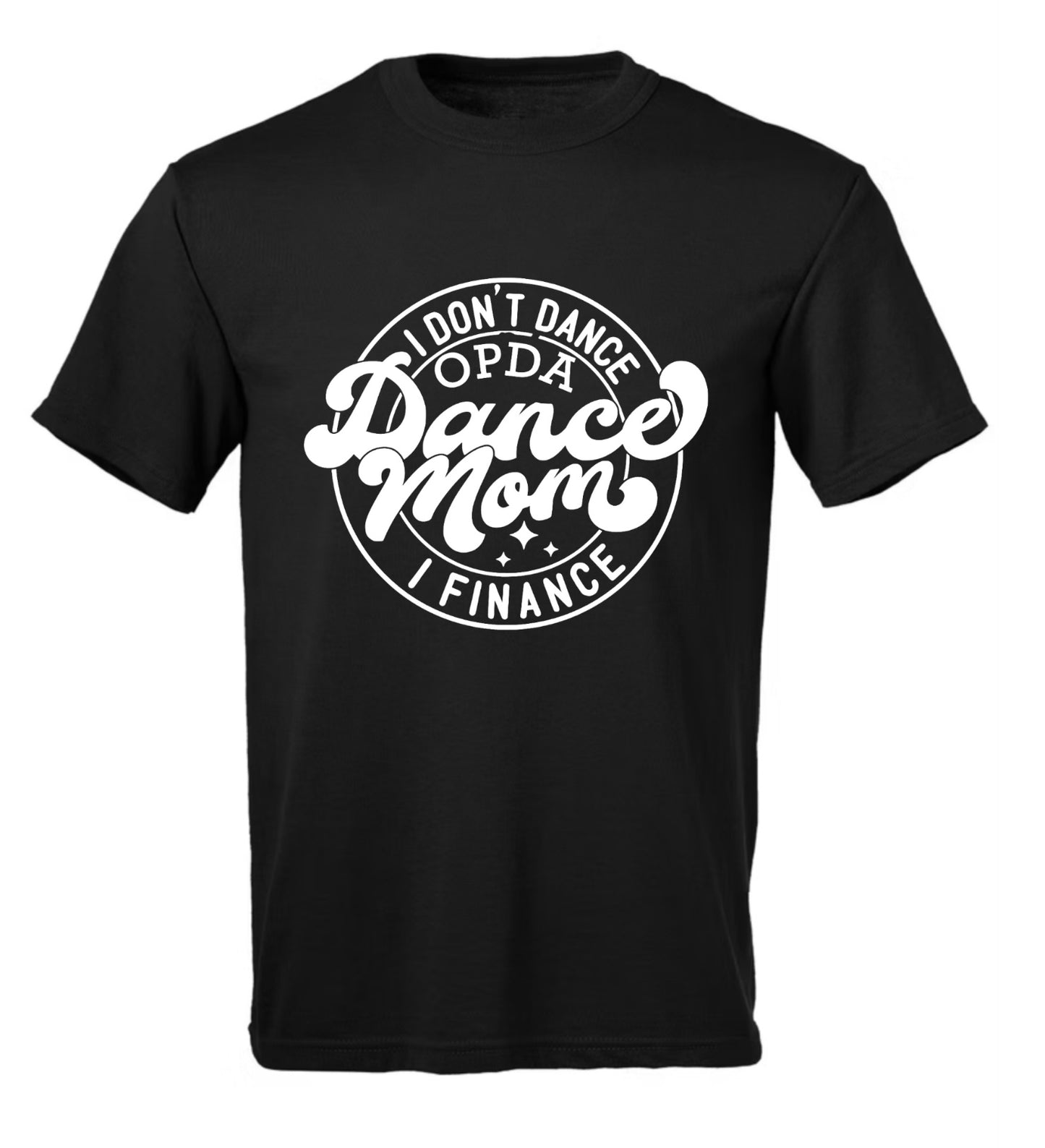 Dance Mom T-shirt