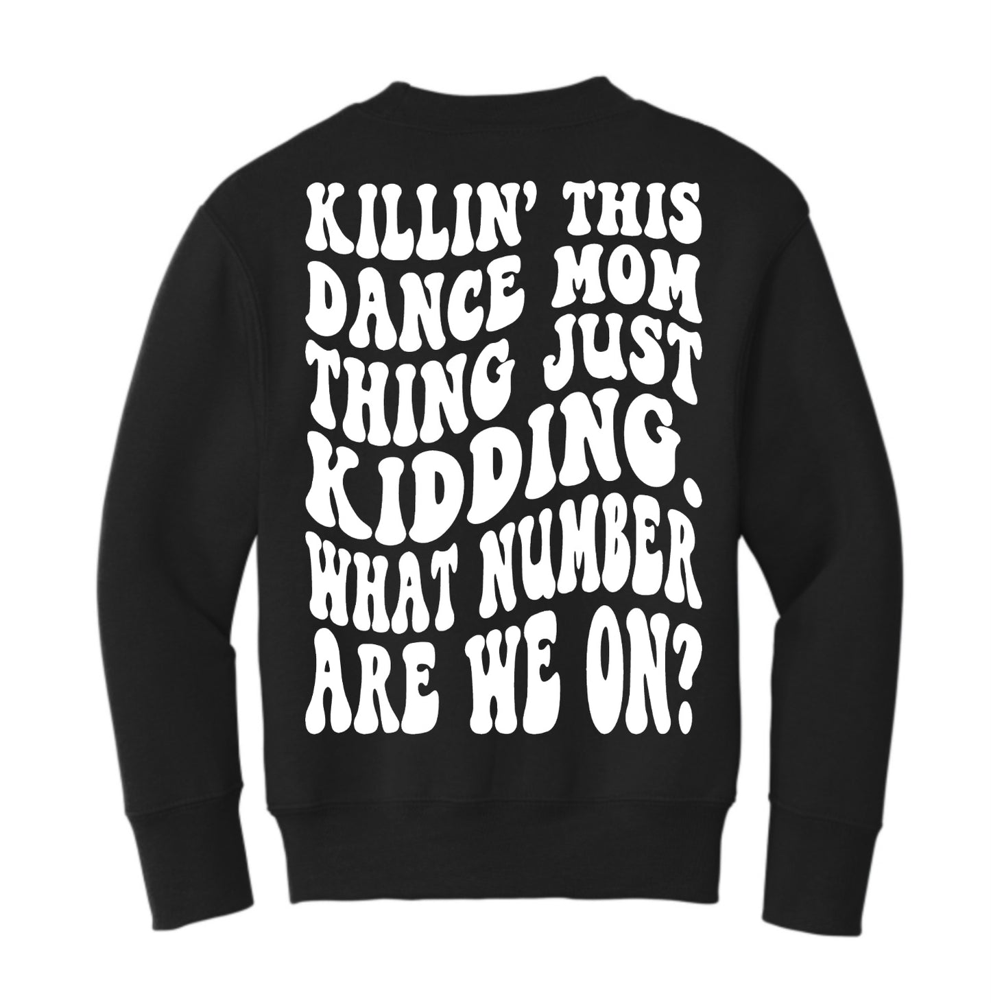 “Killing this Dance Mom Thing”