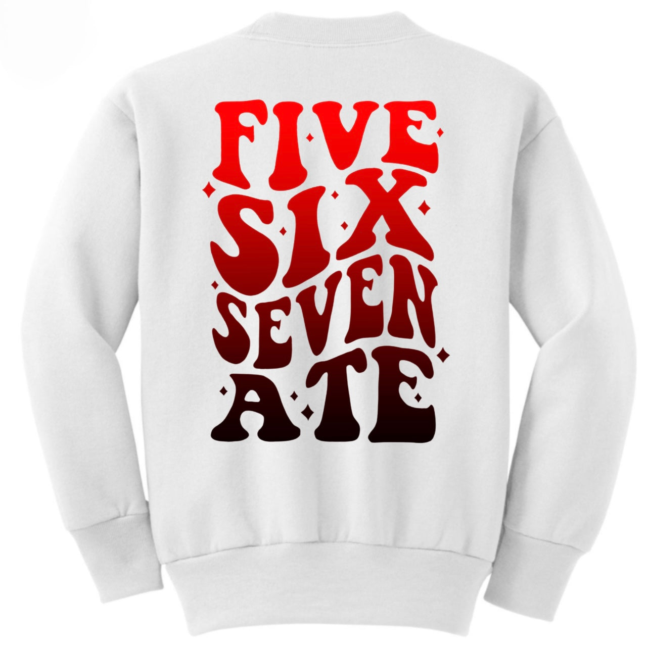 Five, Six, Seven, Ate (White)