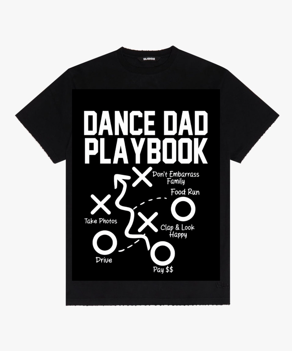 Dance Dad Playbook Tshirt